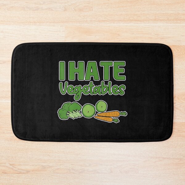 Item preview, I Hate Vegetables --- designed and sold by MicheleDanita.