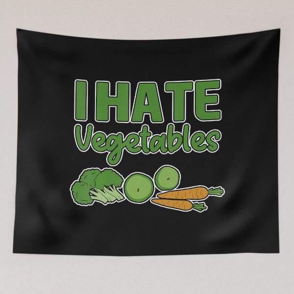 Item preview, I Hate Vegetables --- designed and sold by MicheleDanita.