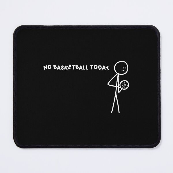 Item preview, No Basketball Today designed and sold by CandyceMillie.