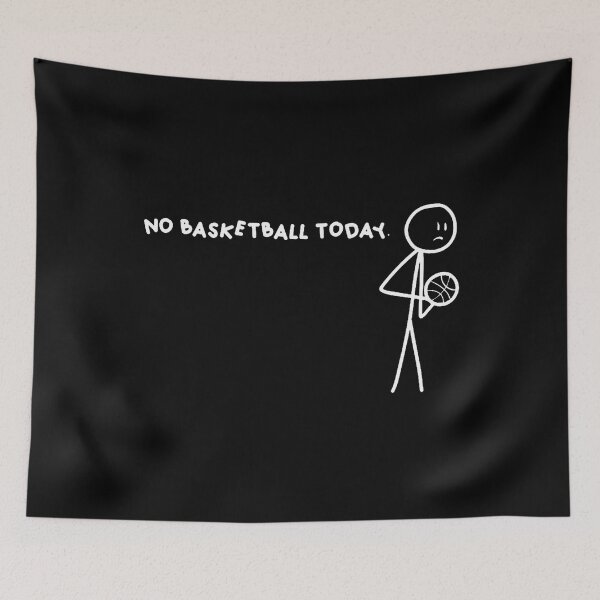 Item preview, No Basketball Today designed and sold by CandyceMillie.