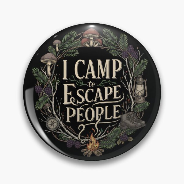Item preview, I CAMP TO ESCAPE PEOPLE introvert camp club hiking lover silence of the nature hiking fanatic hike and camp camping lover designed and sold by Jt41.