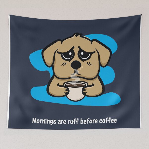 Item preview, Ruff Start: Puppy in bed with Morning Coffee  designed and sold by WowStudiosAus.