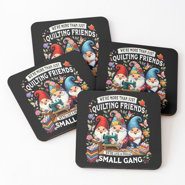 Item preview, We'Re More Than Just Quilting Friends We'Re Like A Really Sm designed and sold by MicheleDanita.