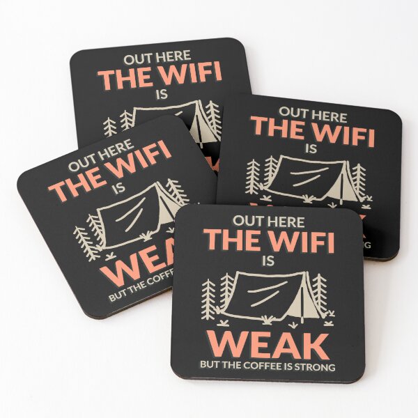 Item preview, Out Here The WIFI Is Weak But The Coffee Is Strong designed and sold by crazydotdesigns.