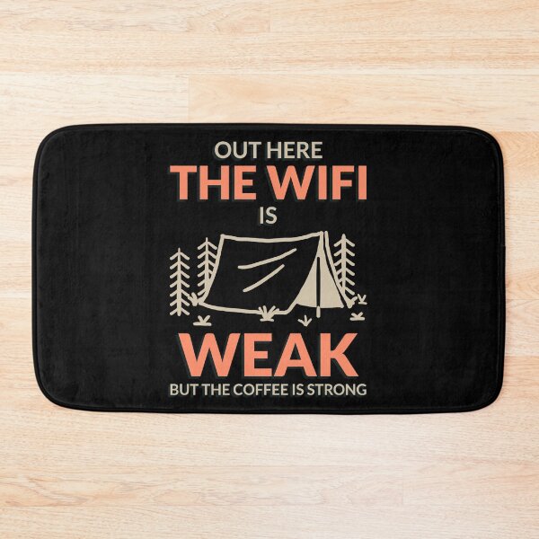 Item preview, Out Here The WIFI Is Weak But The Coffee Is Strong designed and sold by crazydotdesigns.