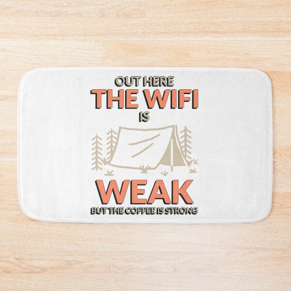 Item preview, Out Here The WIFI Is Weak But The Coffee Is Strong designed and sold by crazydotdesigns.