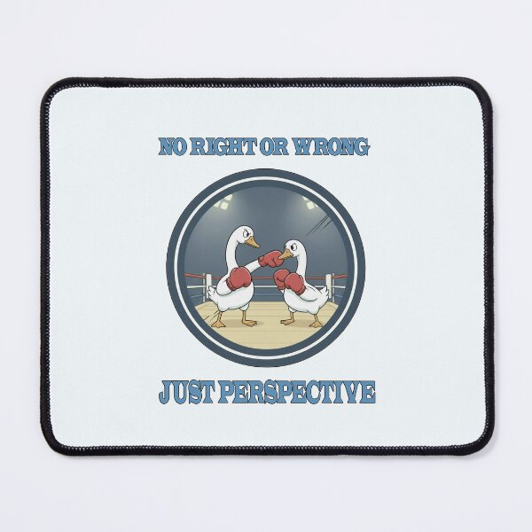 Item preview, No Right or Wrong, Just Perspective – Funny Boxing Geese designed and sold by INNERSELFART.