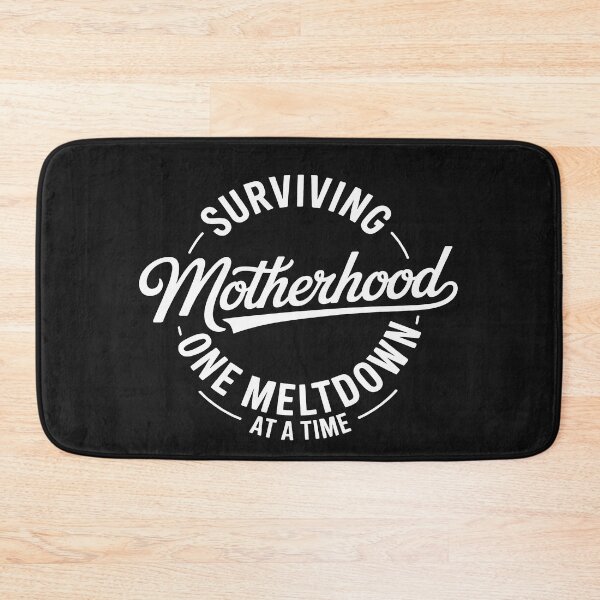 Item preview, Surviving Motherhood One Meltdown At A Time designed and sold by AvagondaMind.