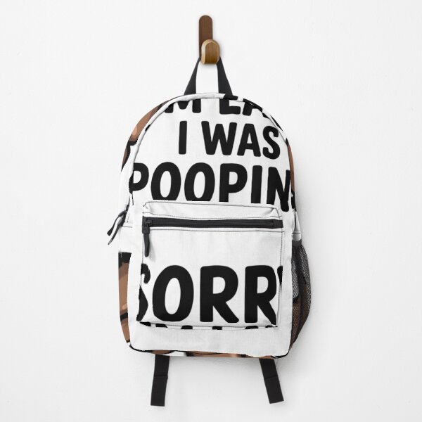 Item preview, Sorry I'm Late I was Pooping designed and sold by Krzepcia.