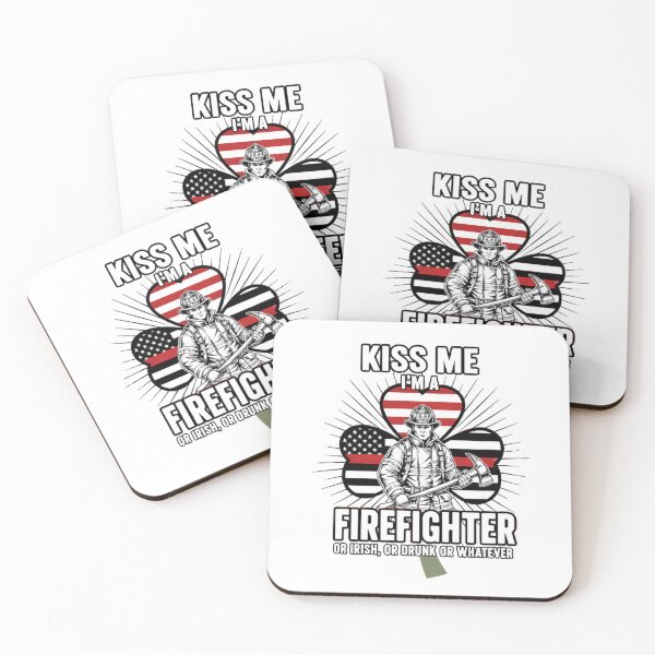 Item preview, Kiss Me I'm A Firefighter Or Irish Or Drunk Or Whatever designed and sold by Tharamon79.