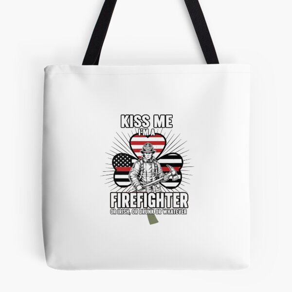 Item preview, Kiss Me I'm A Firefighter Or Irish Or Drunk Or Whatever designed and sold by Tharamon79.