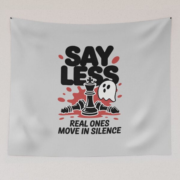 Item preview, Say Less Real Ones Move in Silence Work Hard designed and sold by LittleDame.