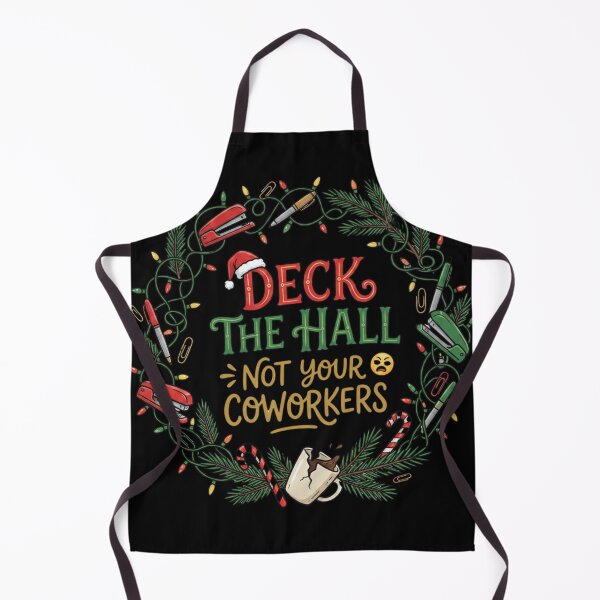 Item preview, Deck The Hall Not Your Coworkers designed and sold by CatherineLievre.
