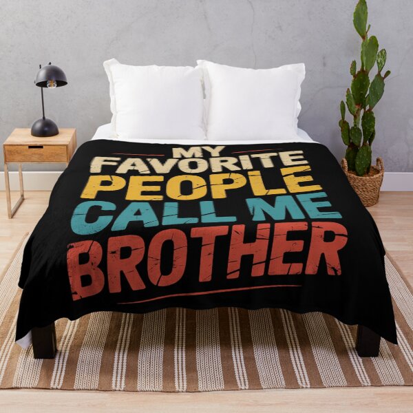 Item preview, My Favorite People Call Me Brother Fathers Day designed and sold by CruelShadesSt.