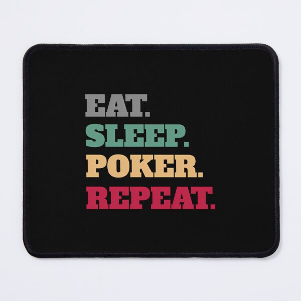 Item preview, Eat Sleep Poker Repeat designed and sold by AdellBridgett.