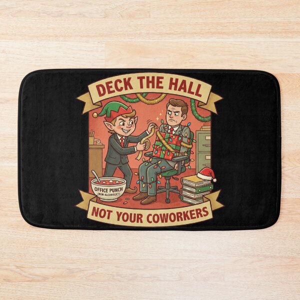 Item preview, Deck The Hall Not Your Coworkers designed and sold by CatherineLievre.
