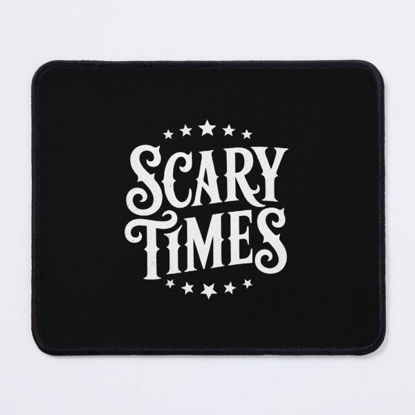 Item preview, Scary Times Politics Distractions Economy Bad Times Saying designed and sold by LittleDame.