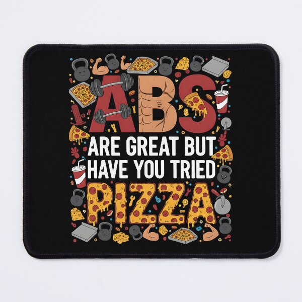 Item preview, ABS ARE GREAT BUT HAVE YOU TRIED PIZZA funny gym exercise training funny junk food pizza lover culinarist Italian cuisine Italian food weight lifting designed and sold by Jt41.