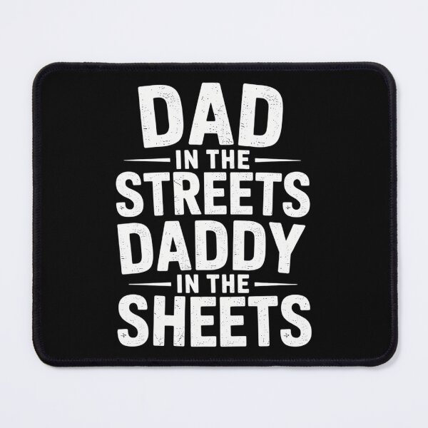 Item preview, Dad In The Streets Daddy In The Sheets Father's Day Dad designed and sold by CruelShadesSt.