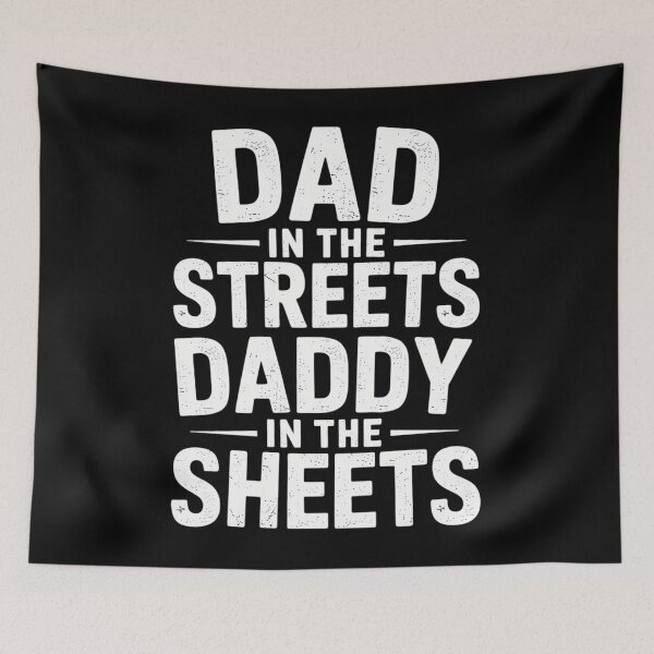 Item preview, Dad In The Streets Daddy In The Sheets Father's Day Dad designed and sold by CruelShadesSt.
