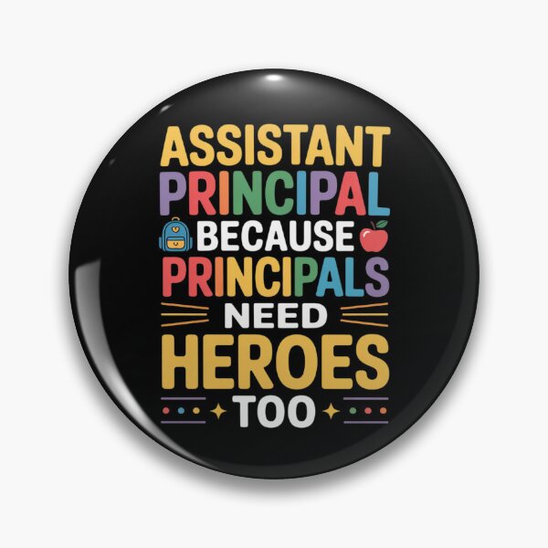 Item preview, School Assistant Principal Need Heroes - Vice Principal designed and sold by LittleDame.