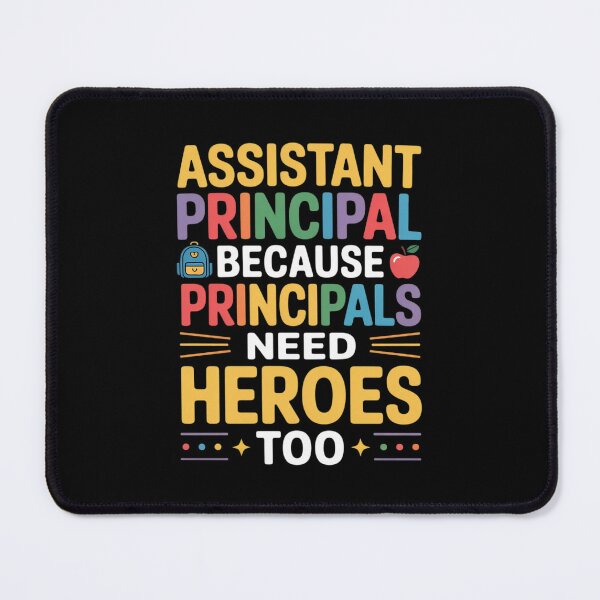 Item preview, School Assistant Principal Need Heroes - Vice Principal designed and sold by LittleDame.