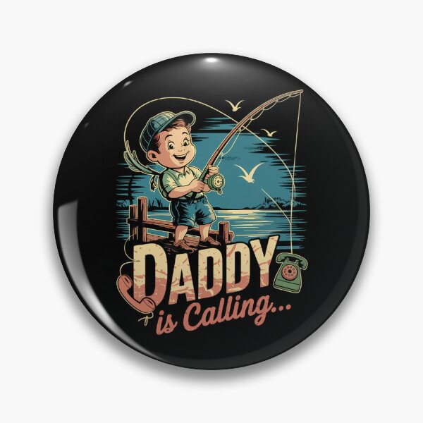 Item preview, Daddy Is Calling Fishing Dad Sarcasm Sarcastic Father's Day designed and sold by CruelShadesSt.