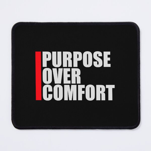 Item preview, Purpose Over Comfort Motivation Mindset Growth designed and sold by shirt-o-mat.