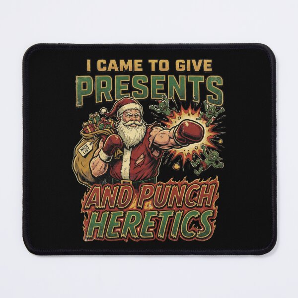 Item preview, I Came to Give Presents and Punch Heretics designed and sold by CatherineLievre.