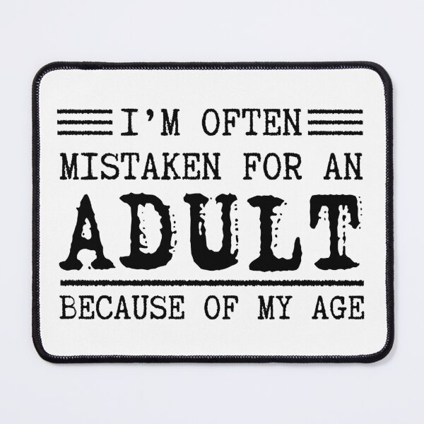Item preview, humor, funny, age, adulthood, joke, sarcasm, irony, comedy, relatable, struggle, life, laugh, honesty, vibe, truth designed and sold by SkeletonsDanger.
