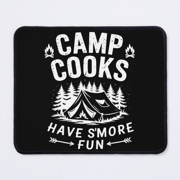 Item preview, Camp Cooks Have S'More Fun For Funny Camping Lovers designed and sold by AngelaSandra.
