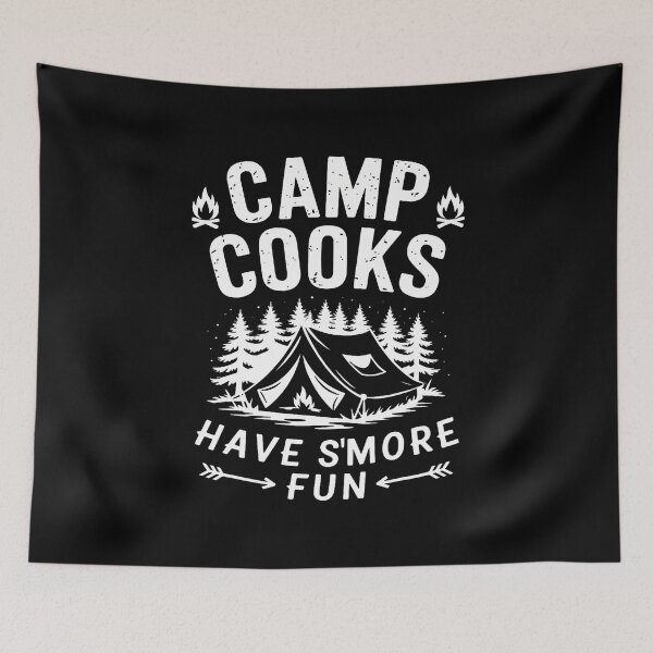 Item preview, Camp Cooks Have S'More Fun For Funny Camping Lovers designed and sold by AngelaSandra.
