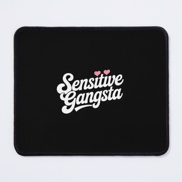 Item preview, Sensitive Gangsta Quote designed and sold by GasVille.