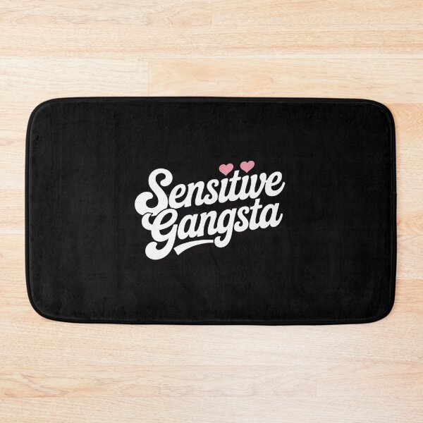 Item preview, Sensitive Gangsta Quote designed and sold by GasVille.