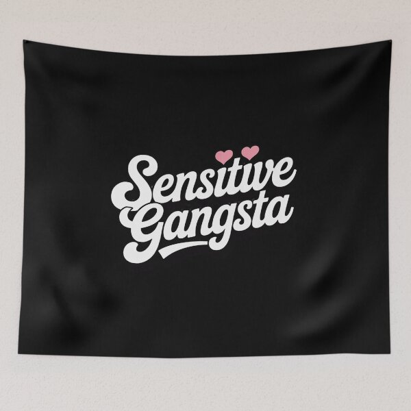Item preview, Sensitive Gangsta Quote designed and sold by GasVille.