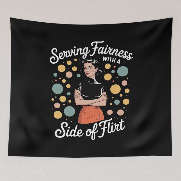 Item preview, Serving Fairness with a Side of Flirt designed and sold by GasVille.