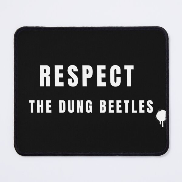 Item preview, rescpect the dung beetles icon of dirty work designed and sold by Anna Sacha.