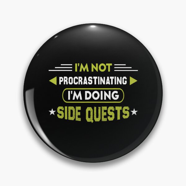 Item preview, I'M Not Procrastinating I'M Doing Side Quests Funny Gaming designed and sold by AngelaSandra.