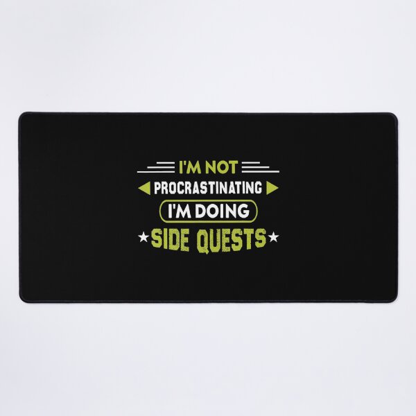 Item preview, I'M Not Procrastinating I'M Doing Side Quests Funny Gaming designed and sold by AngelaSandra.