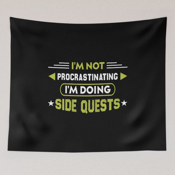 Item preview, I'M Not Procrastinating I'M Doing Side Quests Funny Gaming designed and sold by AngelaSandra.