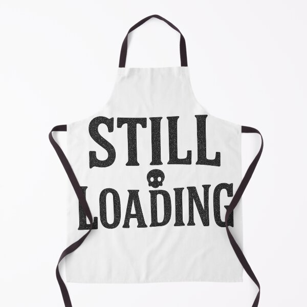 Item preview, Still Loading Bold Typographic Design designed and sold by Taylor Bb.