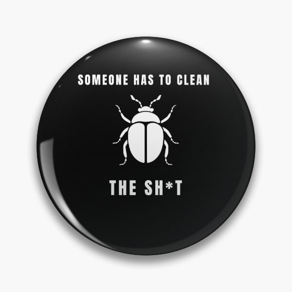Item preview, someone has to clean the shit dung beetle designed and sold by Anna Sacha.
