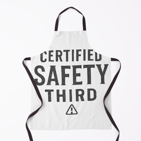 Item preview, Certified Safety Third Bold Slogan Design designed and sold by Taylor Bb.