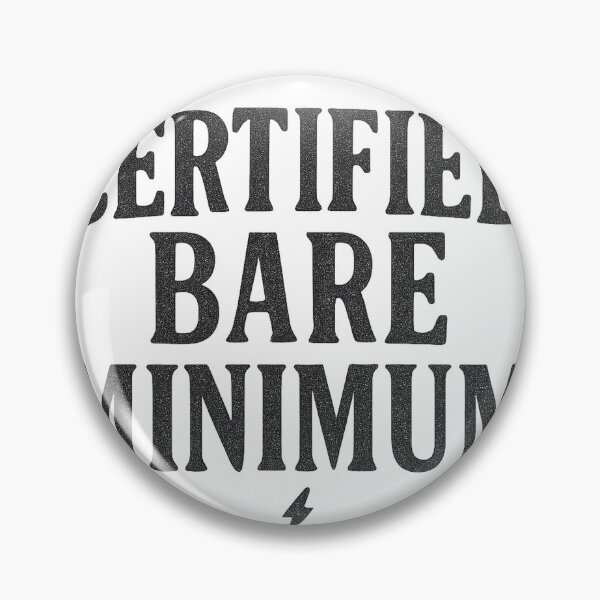 Item preview, Certified Bare Minimum Bold Typography designed and sold by Taylor Bb.