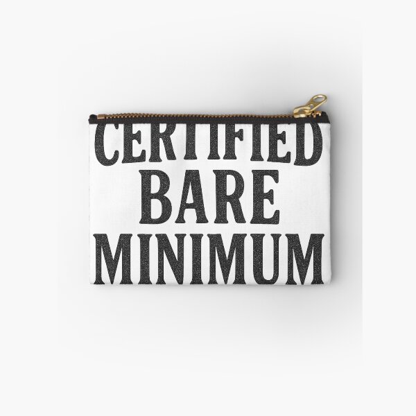 Item preview, Certified Bare Minimum Bold Typography designed and sold by Taylor Bb.