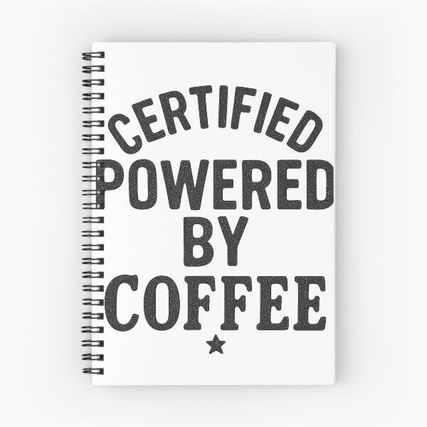 Item preview, Certified Powered By Coffee Bold Slogan designed and sold by Taylor Bb.