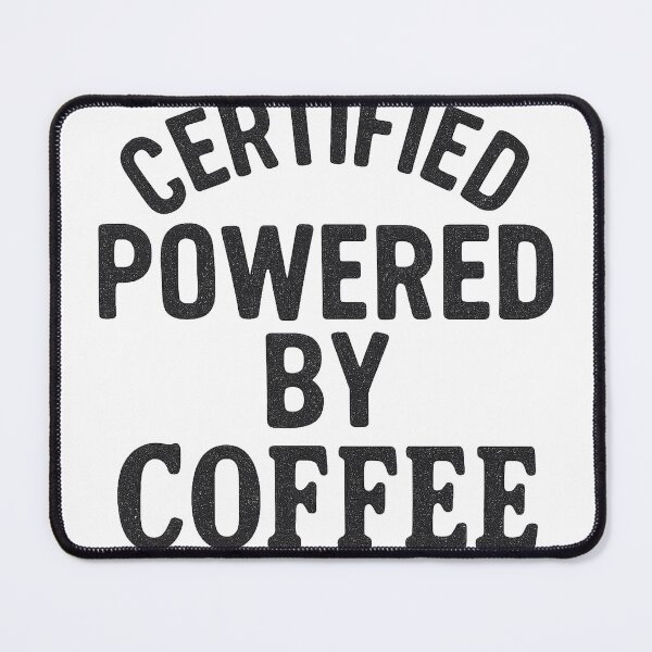 Item preview, Certified Powered By Coffee Bold Slogan designed and sold by Taylor Bb.