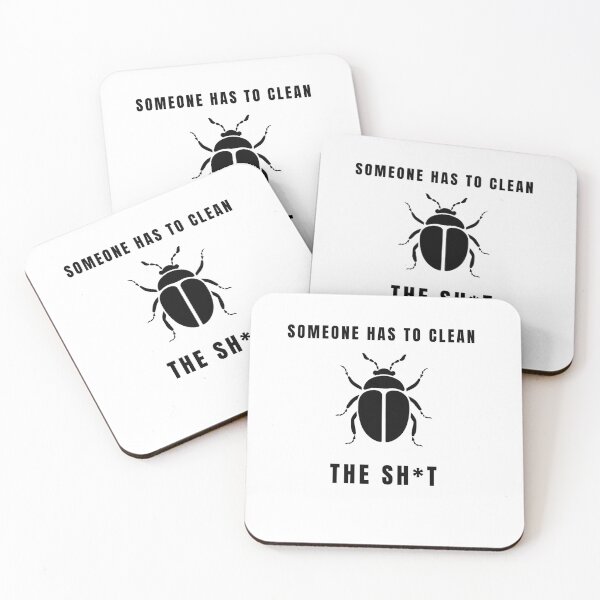 Item preview, someone has to clean the shit dung beetle designed and sold by Anna Sacha.
