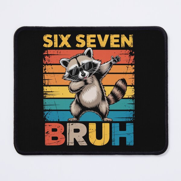 Item preview, 67 Mapache Bruh Seis Siete designed and sold by johnertullio.