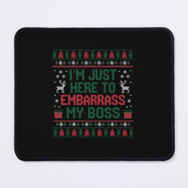 Item preview, I'M Just Here To Embarrass My Boss Christmas designed and sold by Elenasriveras.